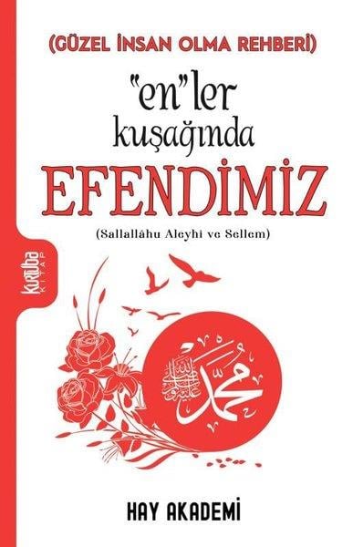 Kolektifİslami KitaplarEn'ler Kuşağında Efendimiz(Sallallahu Aleyhi ve Sellem) - Güzel İnsan Olma Rehberi