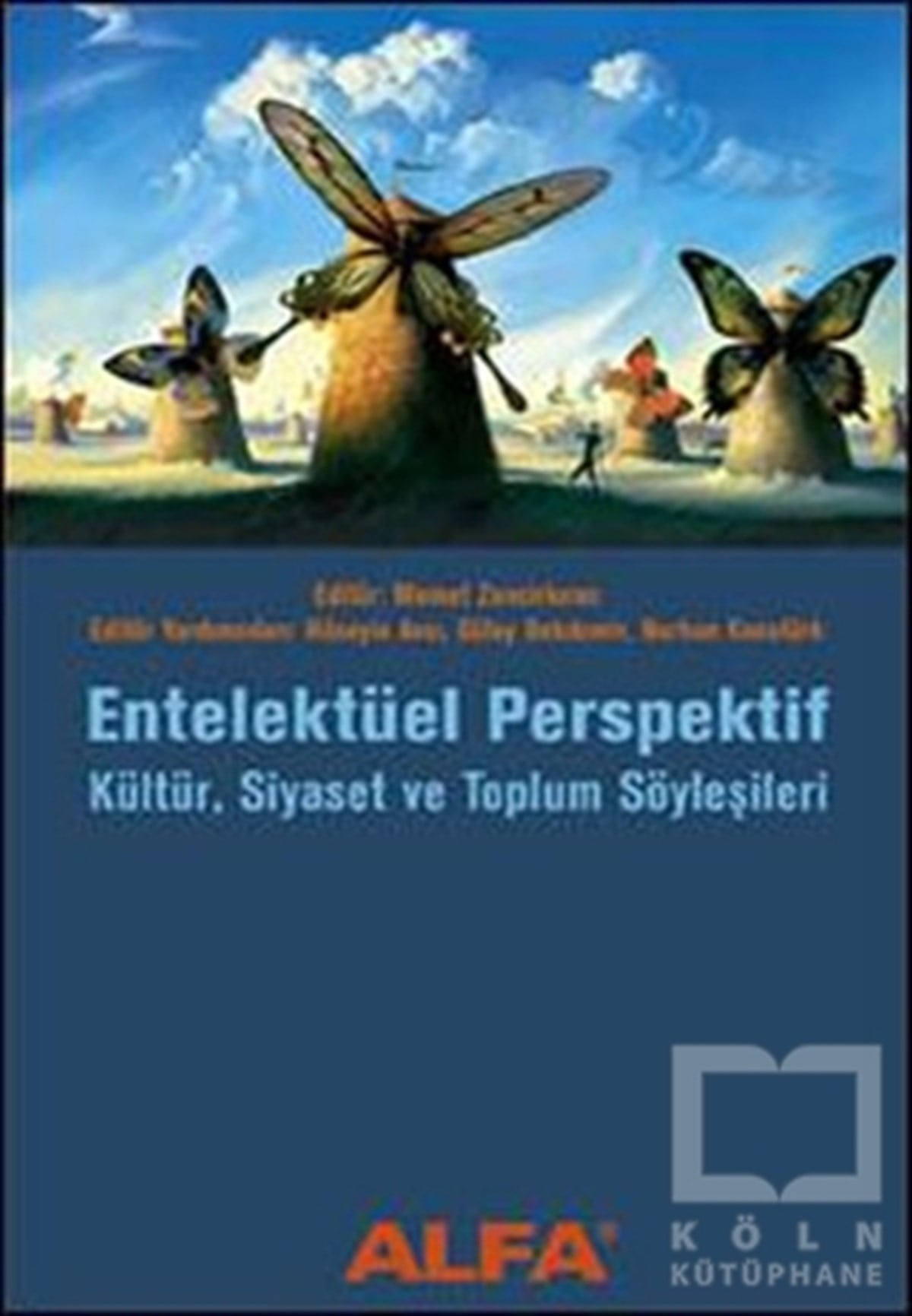 KolektifDiğerEntelektüel Perspektif Kültür, Siyaset ve Toplum Söyleşileri