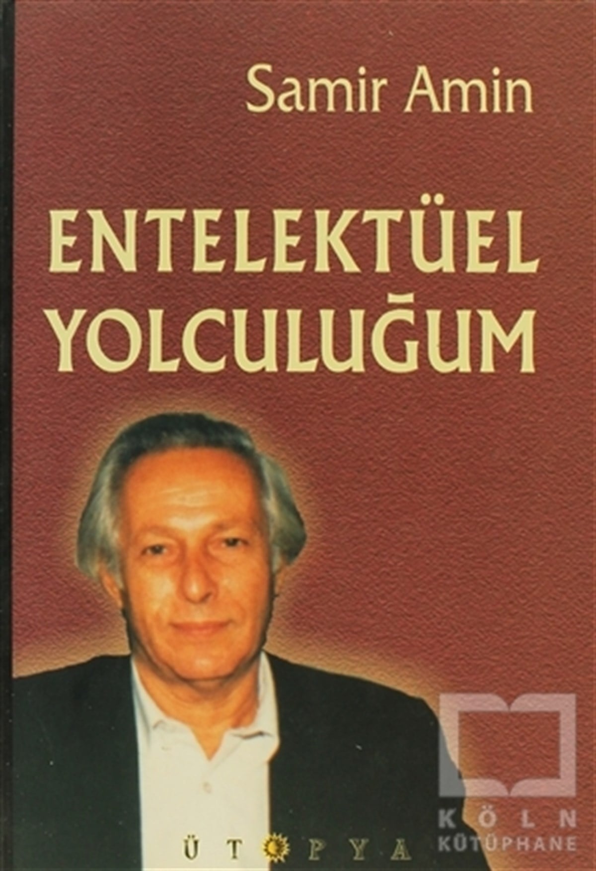 Samir AminGenel Politika, Siyaset Bilim, Siyaset TarihiEntelektüel Yolculuğum