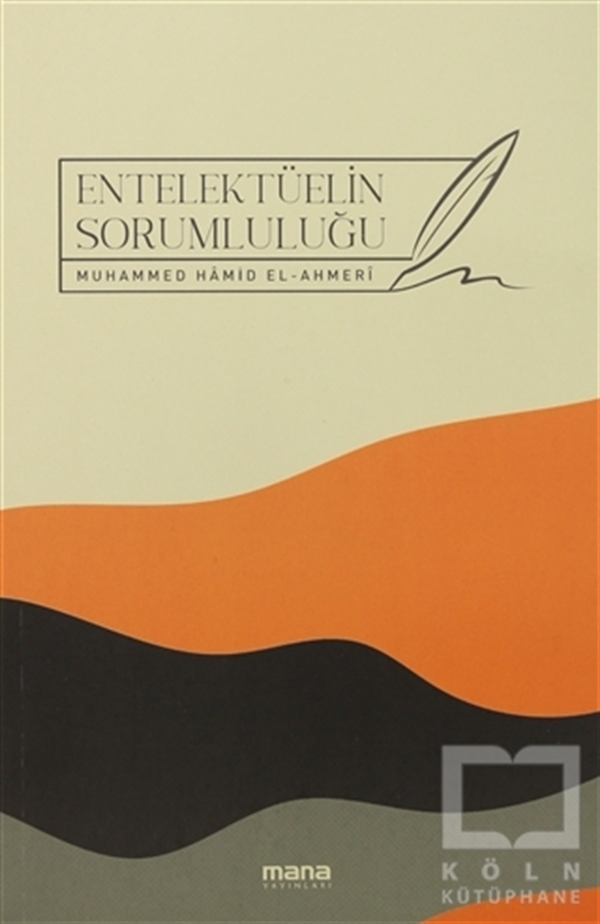 Muhammed Hamid El-Ahmeriİslami Araştırma ve İnceleme KitaplarıEntelektüelin Sorumluluğu