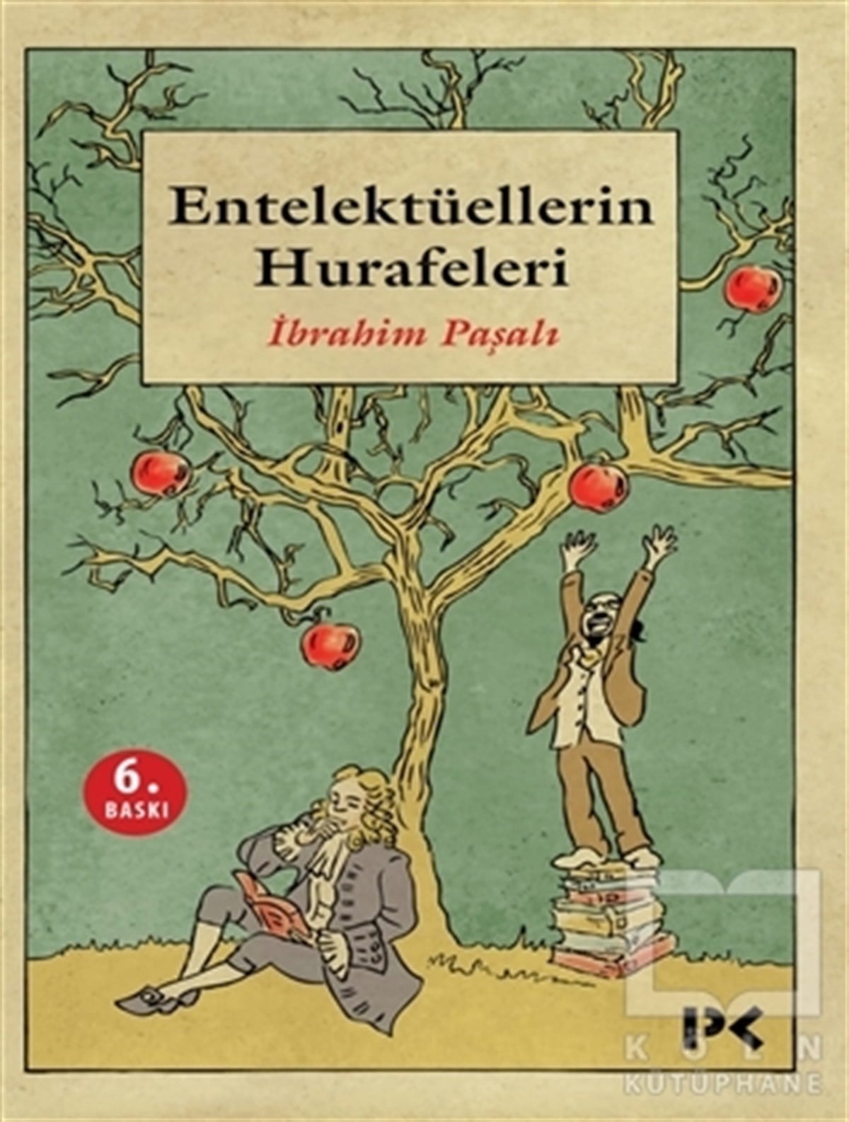 İbrahim PaşalıDenemeEntellektüellerin Hurafeleri