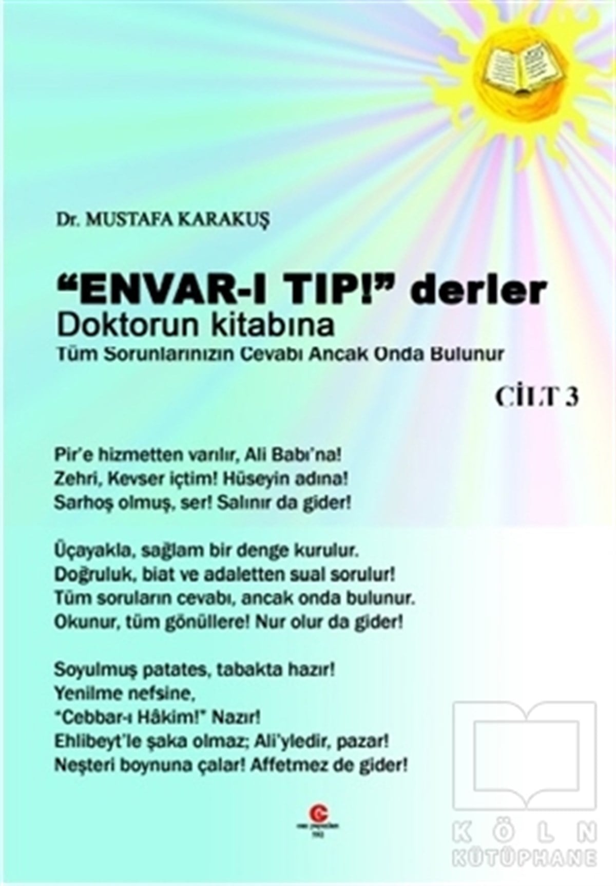 Mustafa KarakuşTıp Bilimleri Kitapları''Envar-ı Tıp!'' Derler Doktorun Kitabına Cilt 3