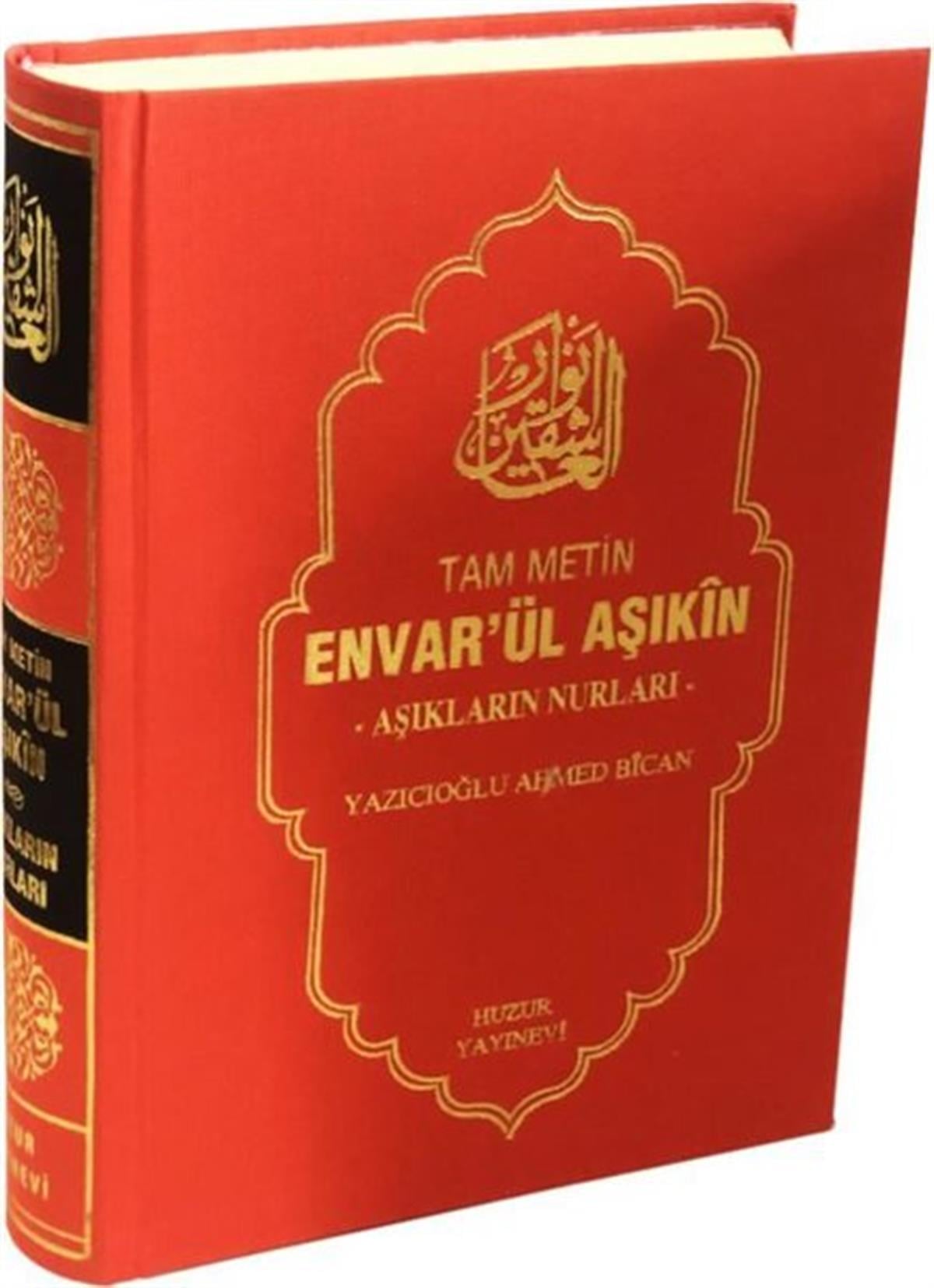 Yazıcıoğlu Ahmed Bicanİslami KitaplarEnvar'ül Aşıkın: Aşıkların Nurları - Tam Metin