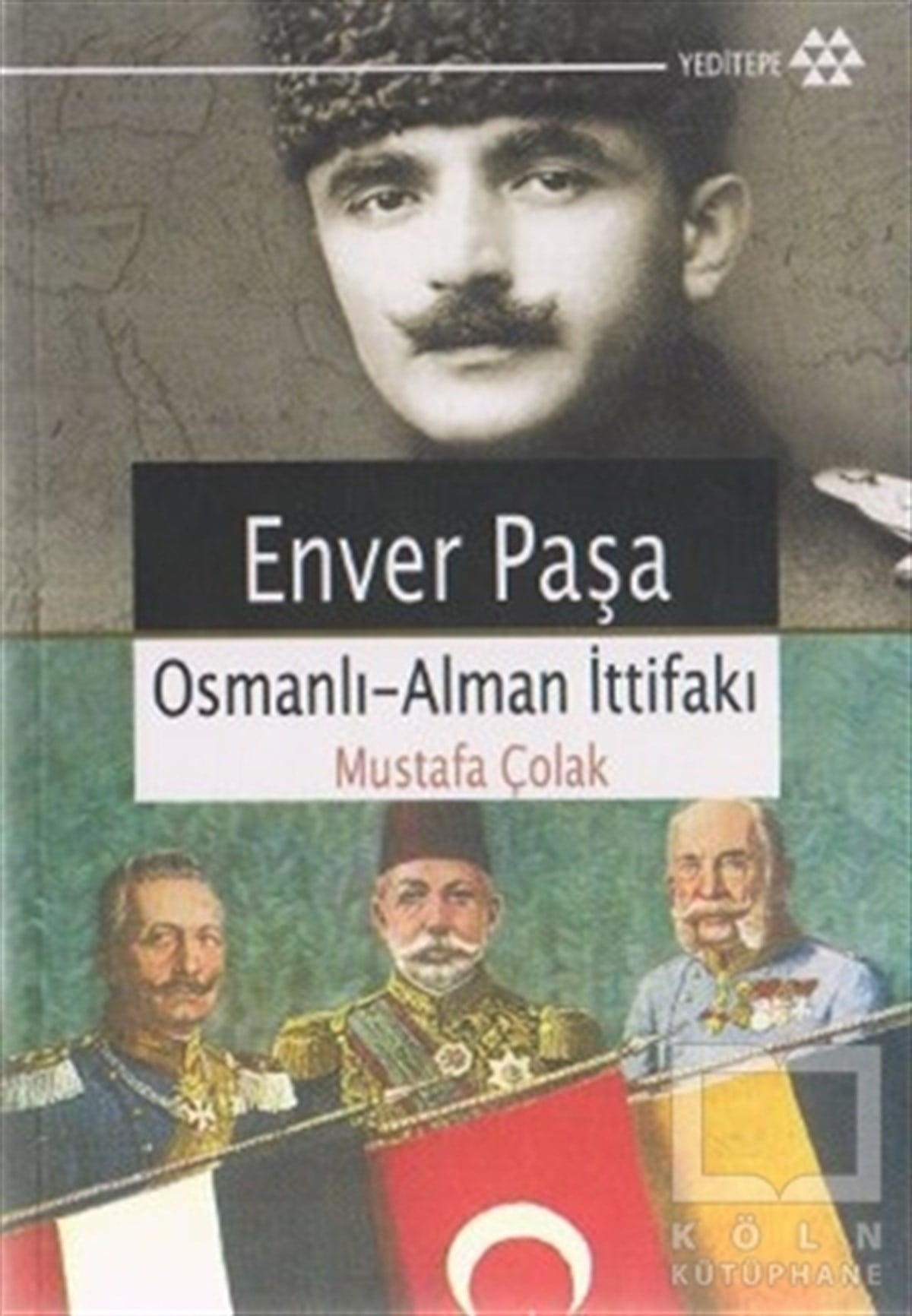 Mustafa ÇolakOsmanlı TarihiEnver Paşa