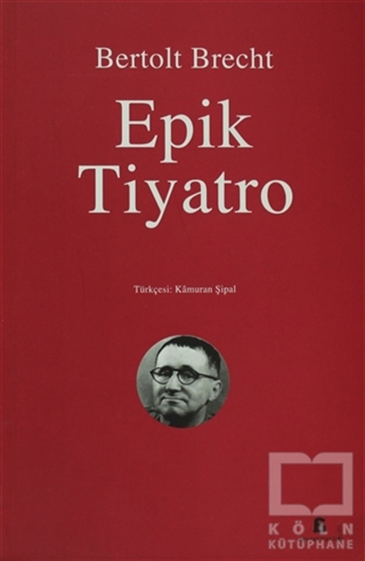 Bertolt BrechtSahne SanatlarıEpik Tiyatro