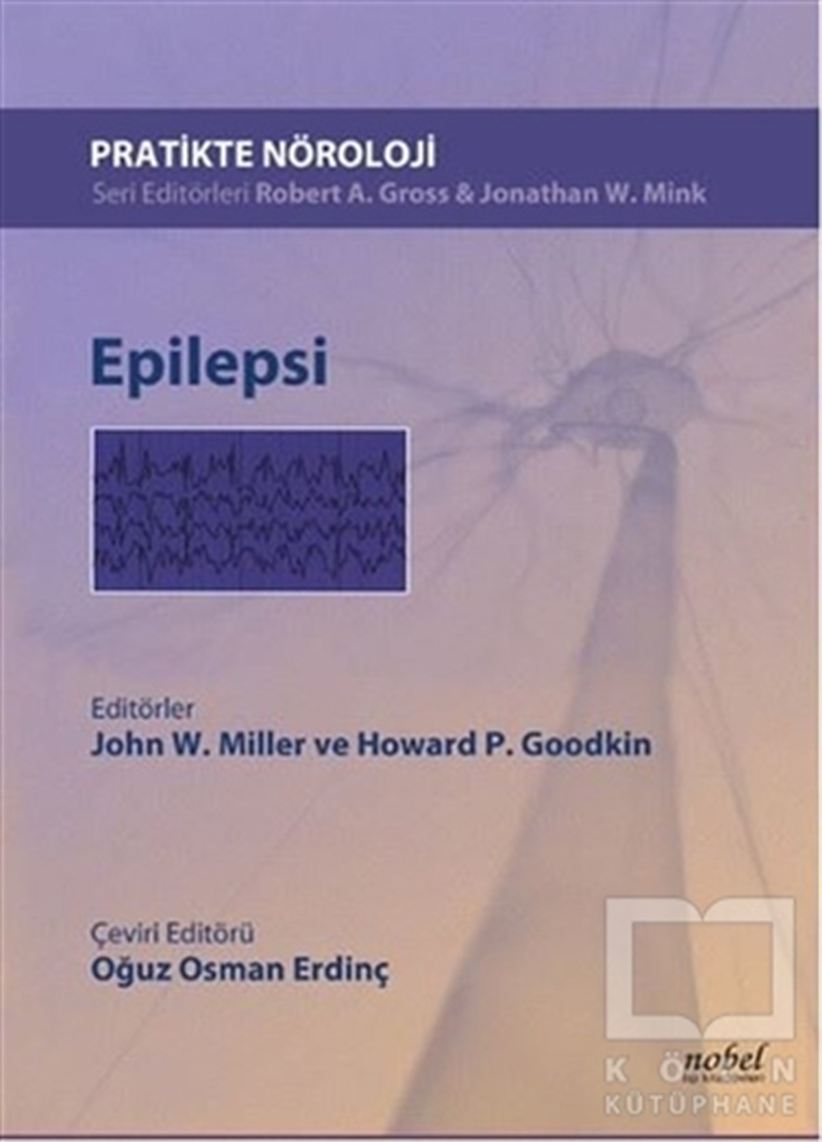 John W. MillerTıp BilimleriEpilepsi - Pratikte Nöroloji