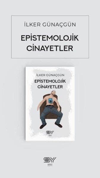 İlker GünaçgünPolisiye Romanlar & Cinayet RomanlarıEpistemolojik Cinayetler