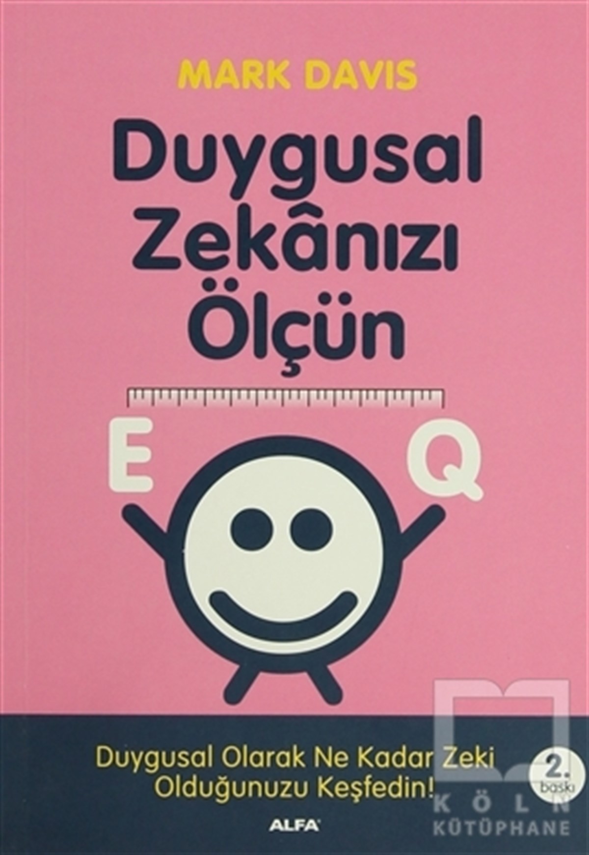 Mark DavisKişisel GelişimEQ Duygusal Zekanızı Ölçün