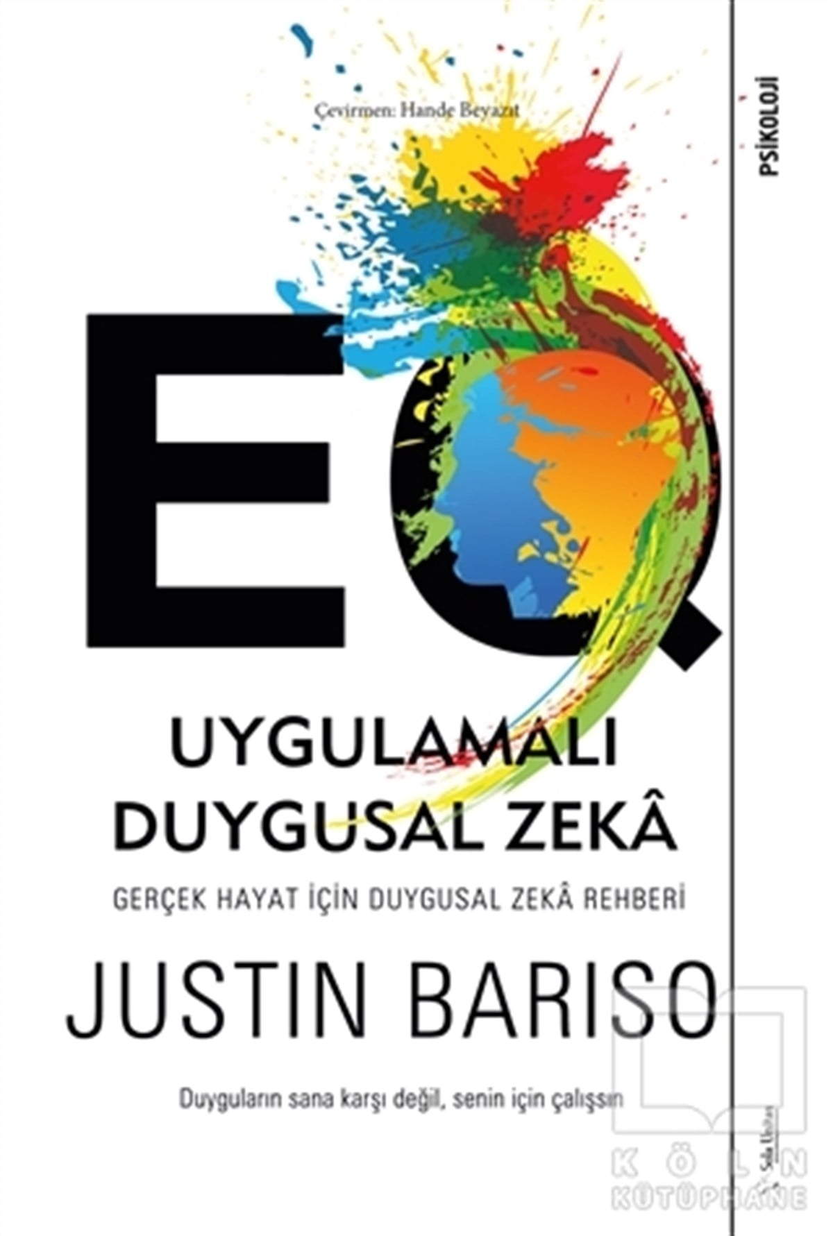 Justin BarisoGenel Psikoloji KitaplarıEQ Uygulamalı Duygusal Zeka