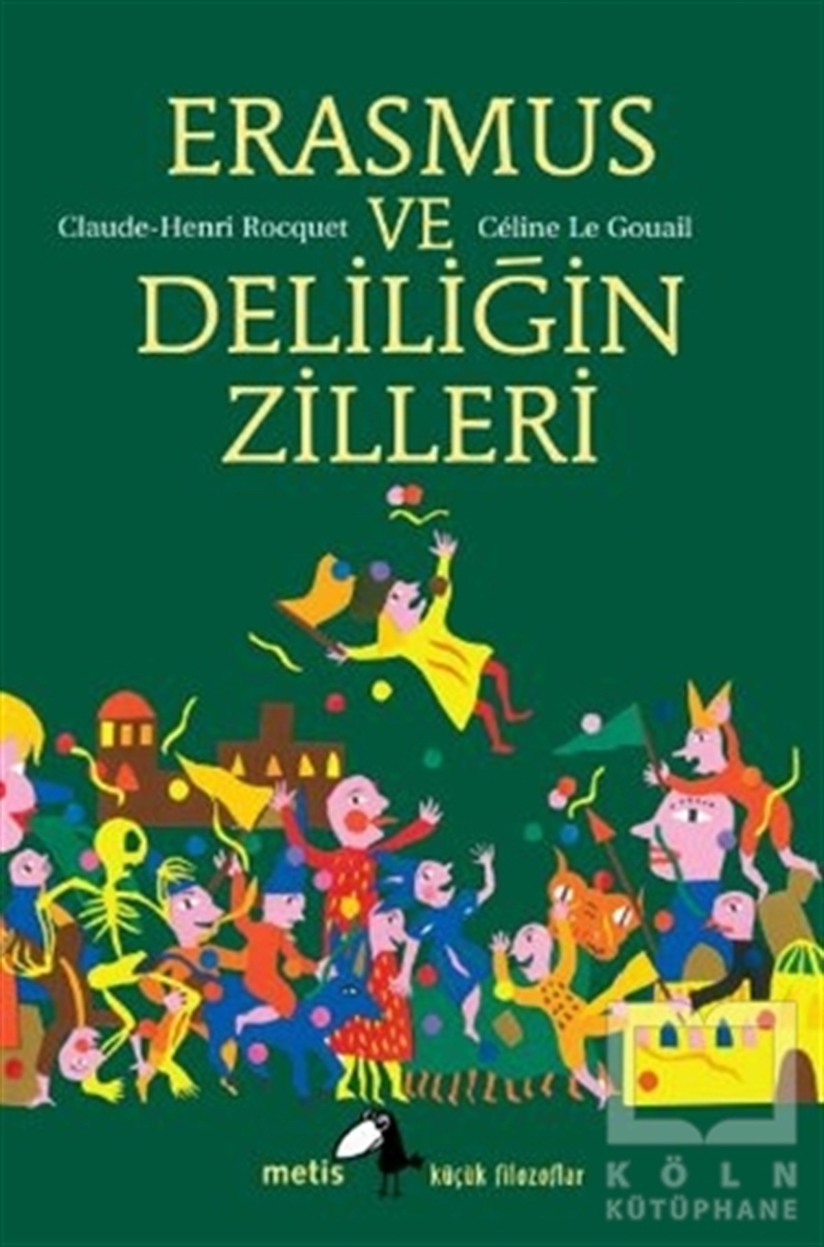 Celine Le GouailHikayelerErasmus ve Deliliğin Zilleri