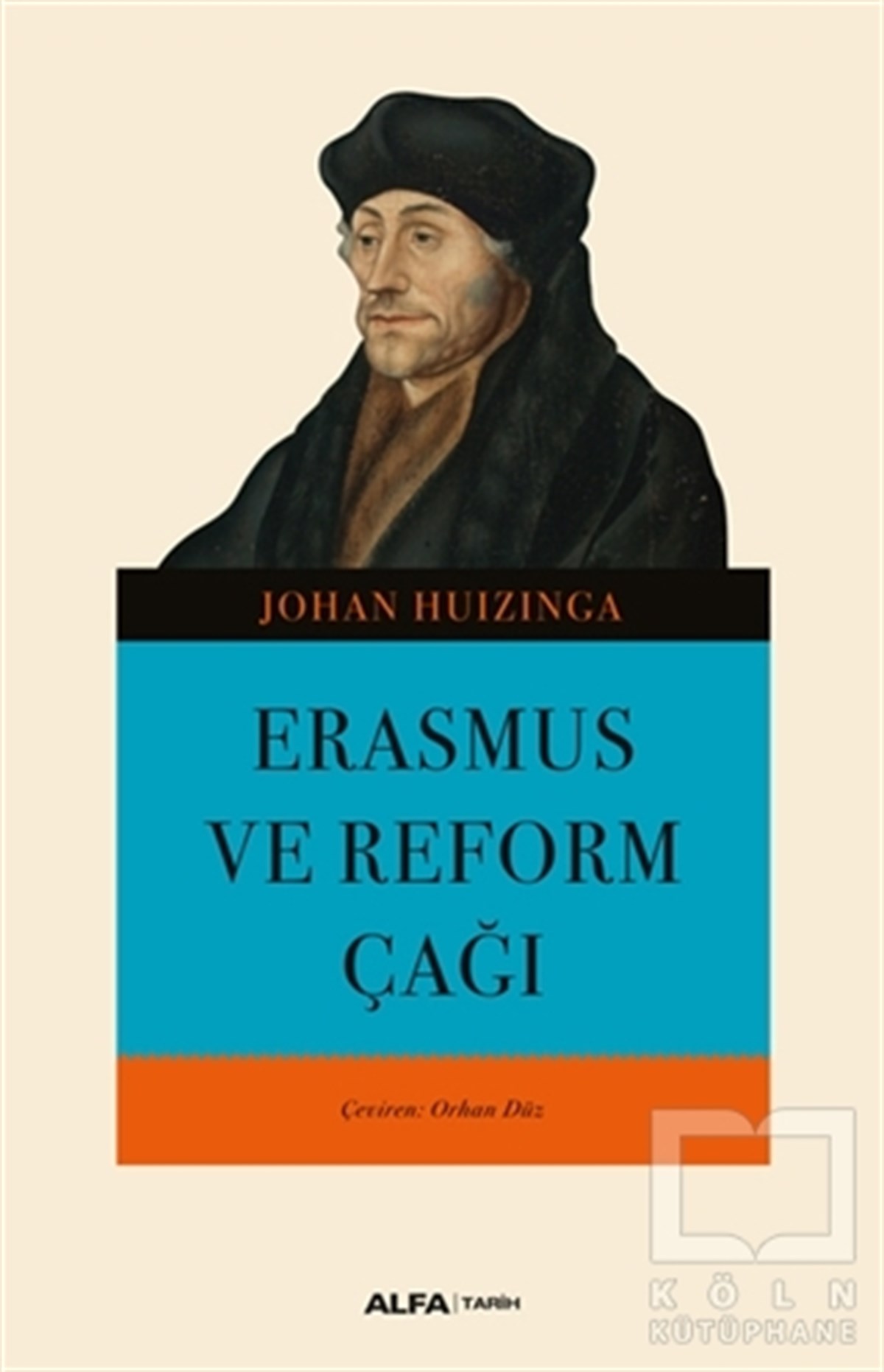 Johan HuizingaAraştırma - İncelemeErasmus ve Reform Çağı