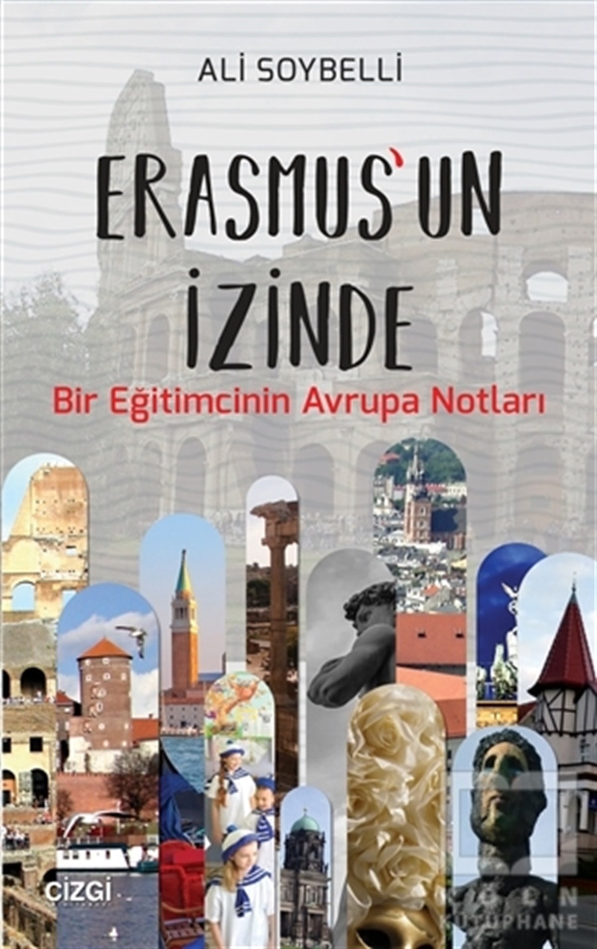 Ali SoybelliBaşvuru KitaplarıErasmus'un İzinde