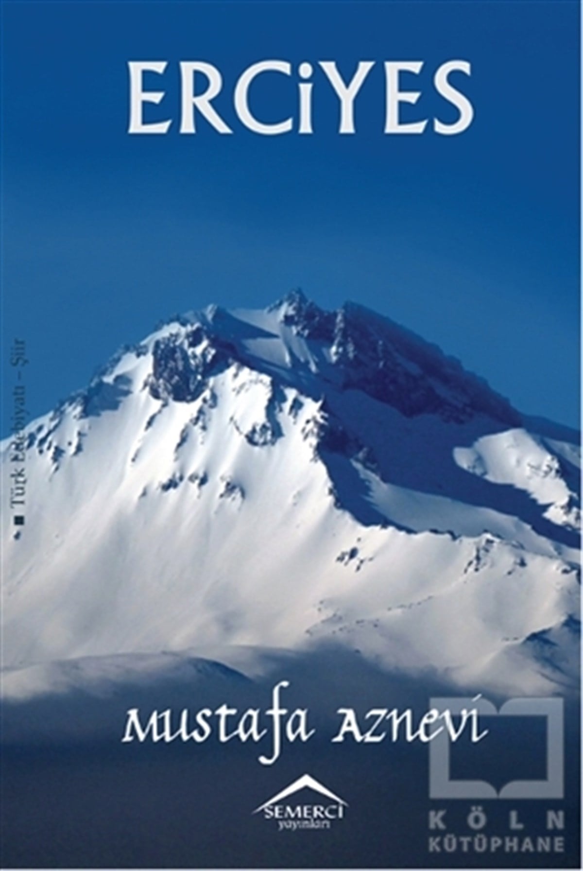 Mustafa AzneviŞiirErciyes
