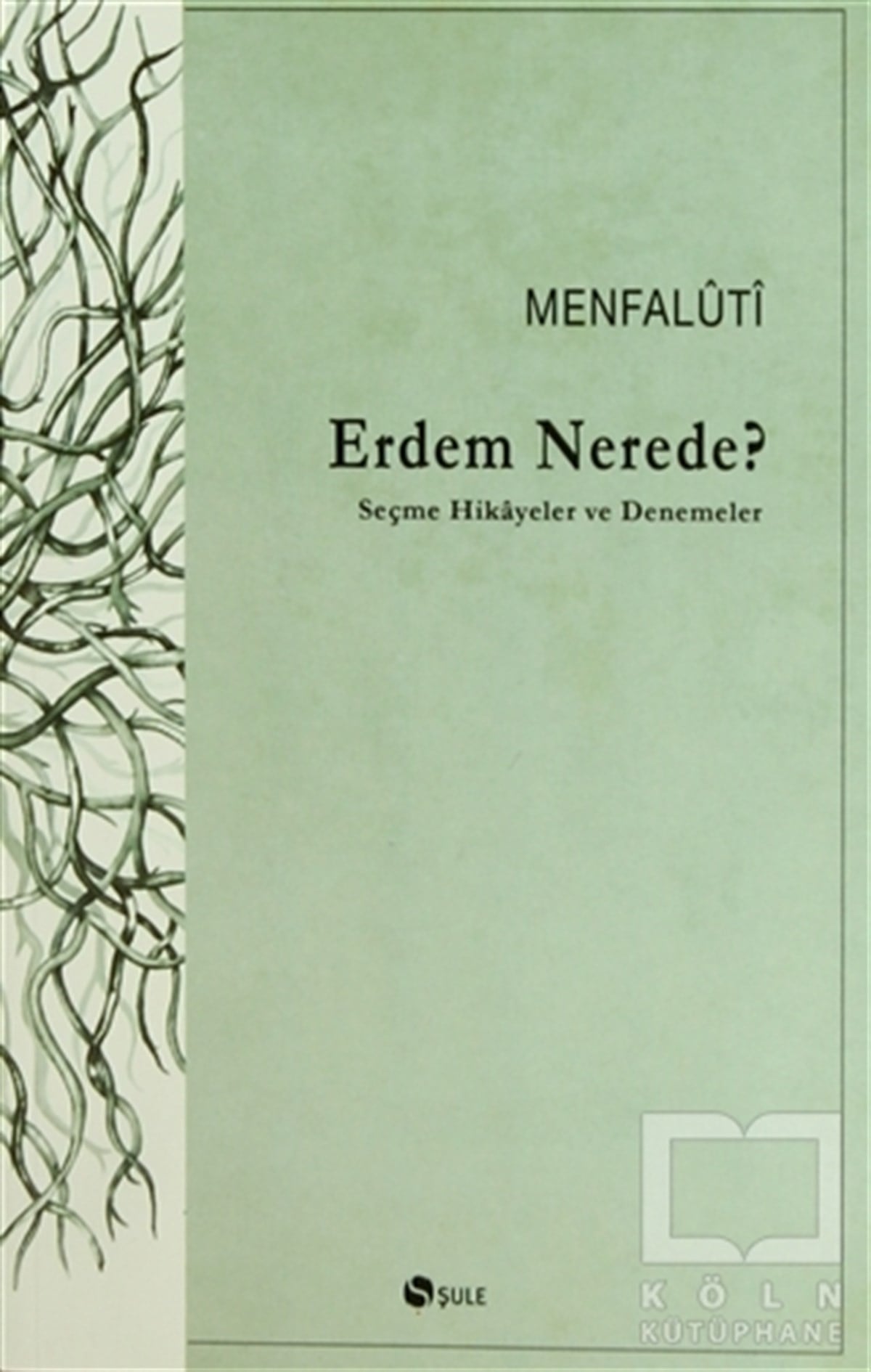 MenfalutiDiğerErdem Nerede?