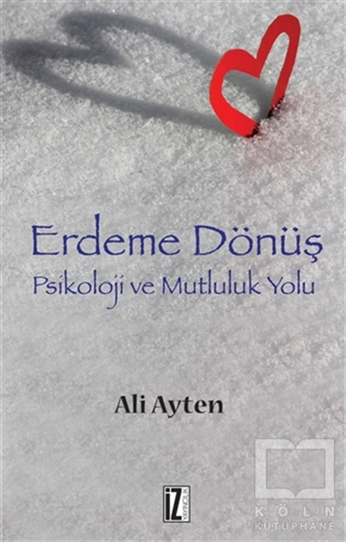 Ali AytenKişisel GelişimErdeme Dönüş