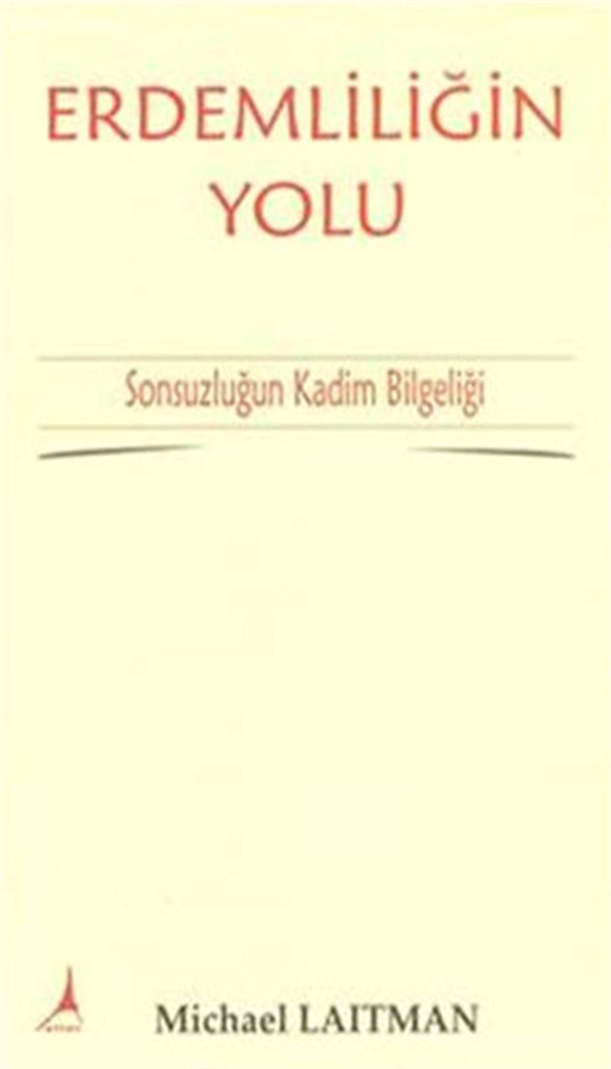 Michael LaitmanPsikoloji BilimiErdemliliğin Yolu