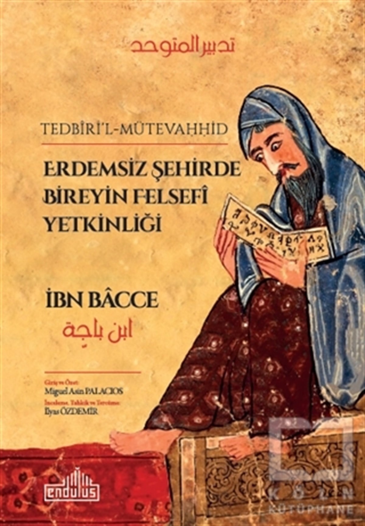 İbn BacceDiğerErdemsiz Şehirde Bireyin Felsefi Yetkinliği