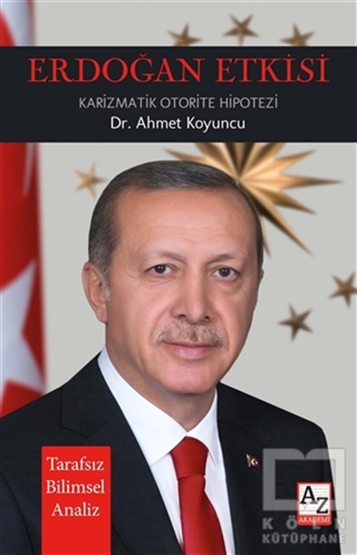 Ahmet KoyuncuAraştırma & İnceleme ve Referans KitaplarıErdoğan Etkisi