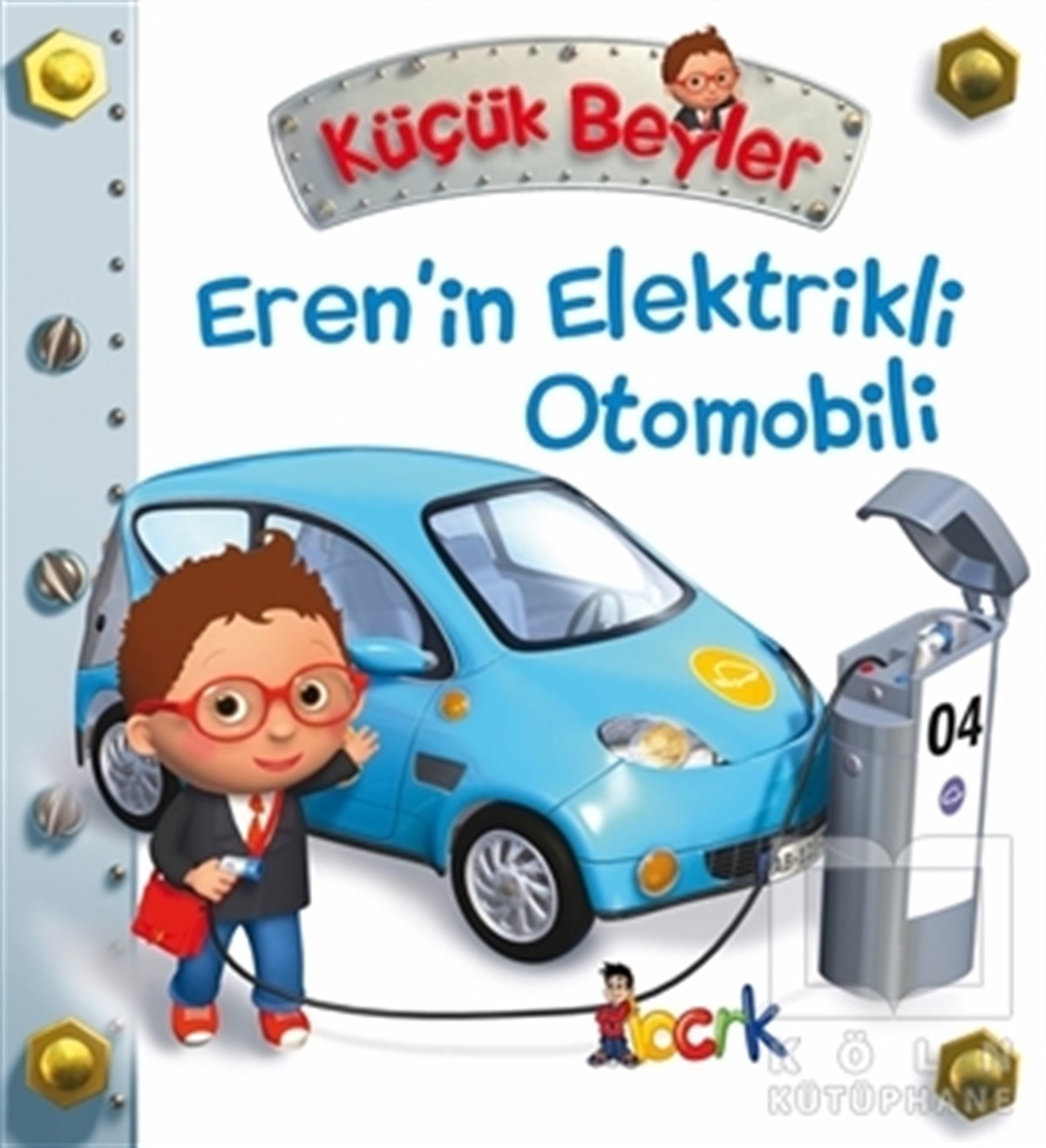 Emilie BeaumontÇocuk Hikaye KitaplarıEren’in Elektrikli Otomobili - Küçük Beyler