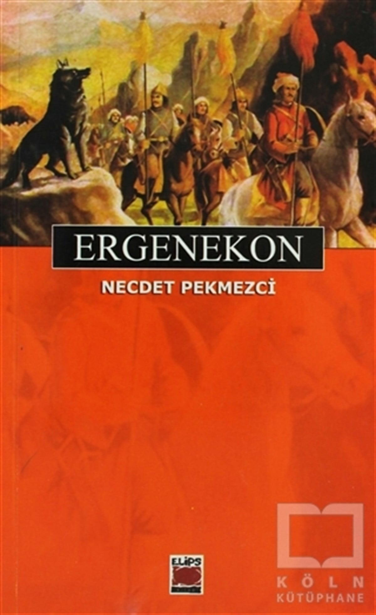 Necdet PekmezciEfsane-DestanErgenekon