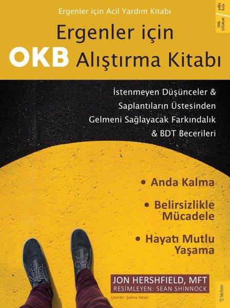 Jon HershfieldKişisel Gelişim KitaplarıErgenler için OKB Alıştırma Kitabı: İstenmeyen Düşünceler ve Saplantıların Üstesinden Gelmeni Sağlay