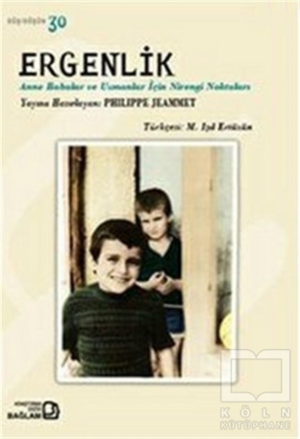 Philippe JeammetDiğerErgenlik - Anne Babalar ve Uzmanlar İçin Nirengi Noktaları
