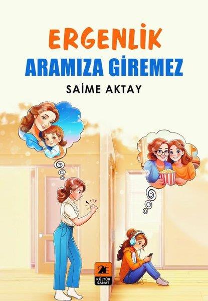 Saime AktayAile - ÇocukErgenlik Aramıza Giremez