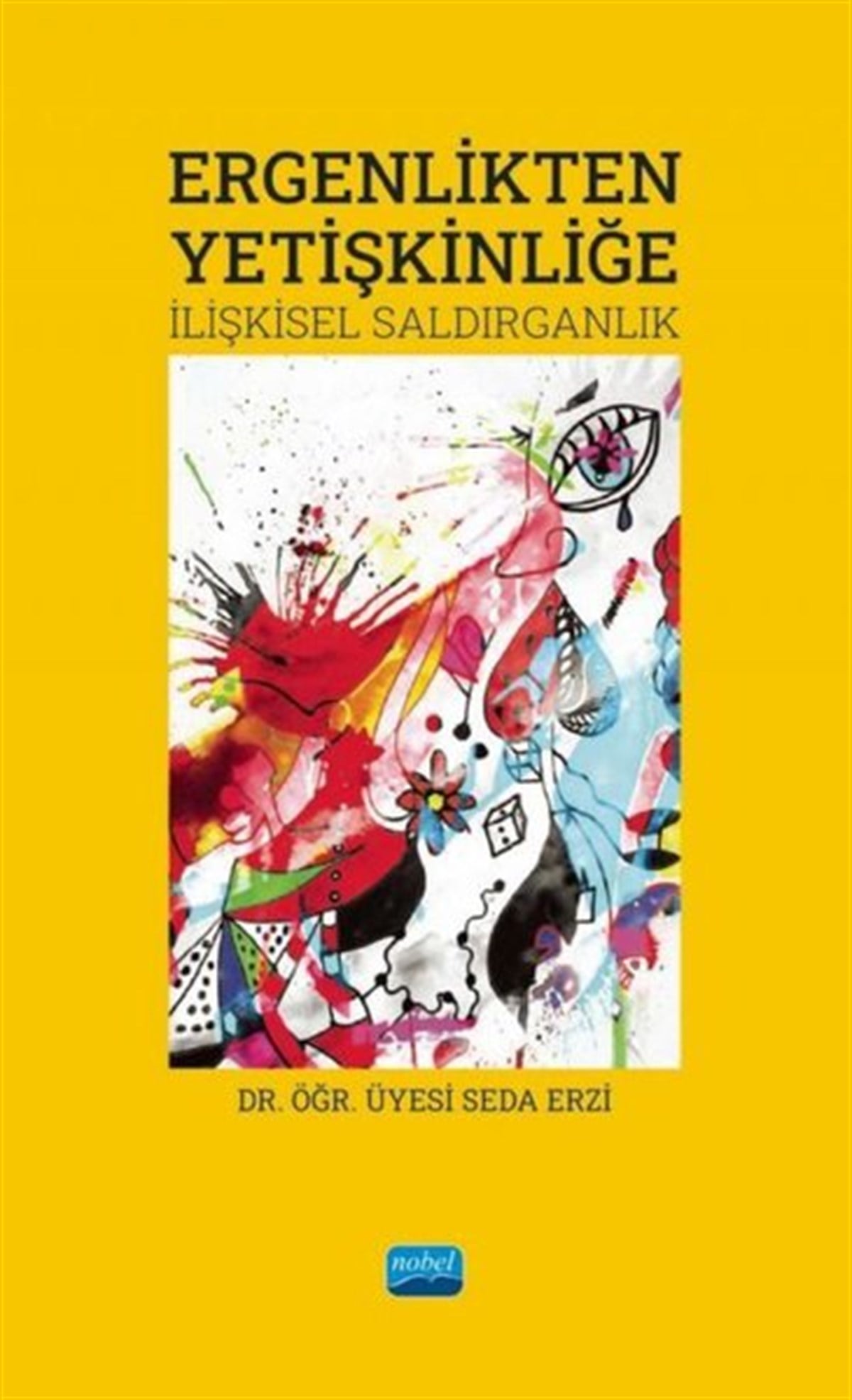 Seda ErziEğitimErgenlikten Yetişkinliğe - İlişkide Saldırganlık
