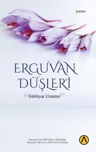 KolektifHikaye (Öykü) KitaplarıErguvan Düşleri - Öyküler