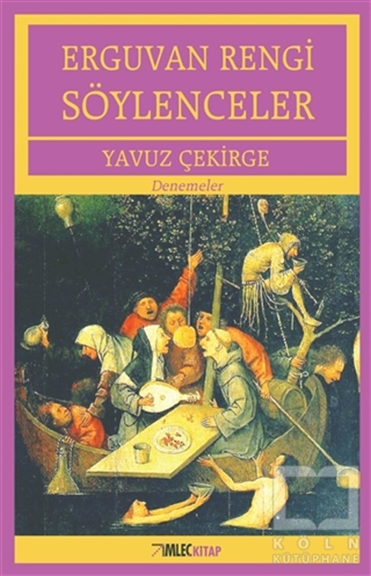 Yavuz ÇekirgeAraştırma-İnceleme-ReferansErguvan Rengi Söylenceler