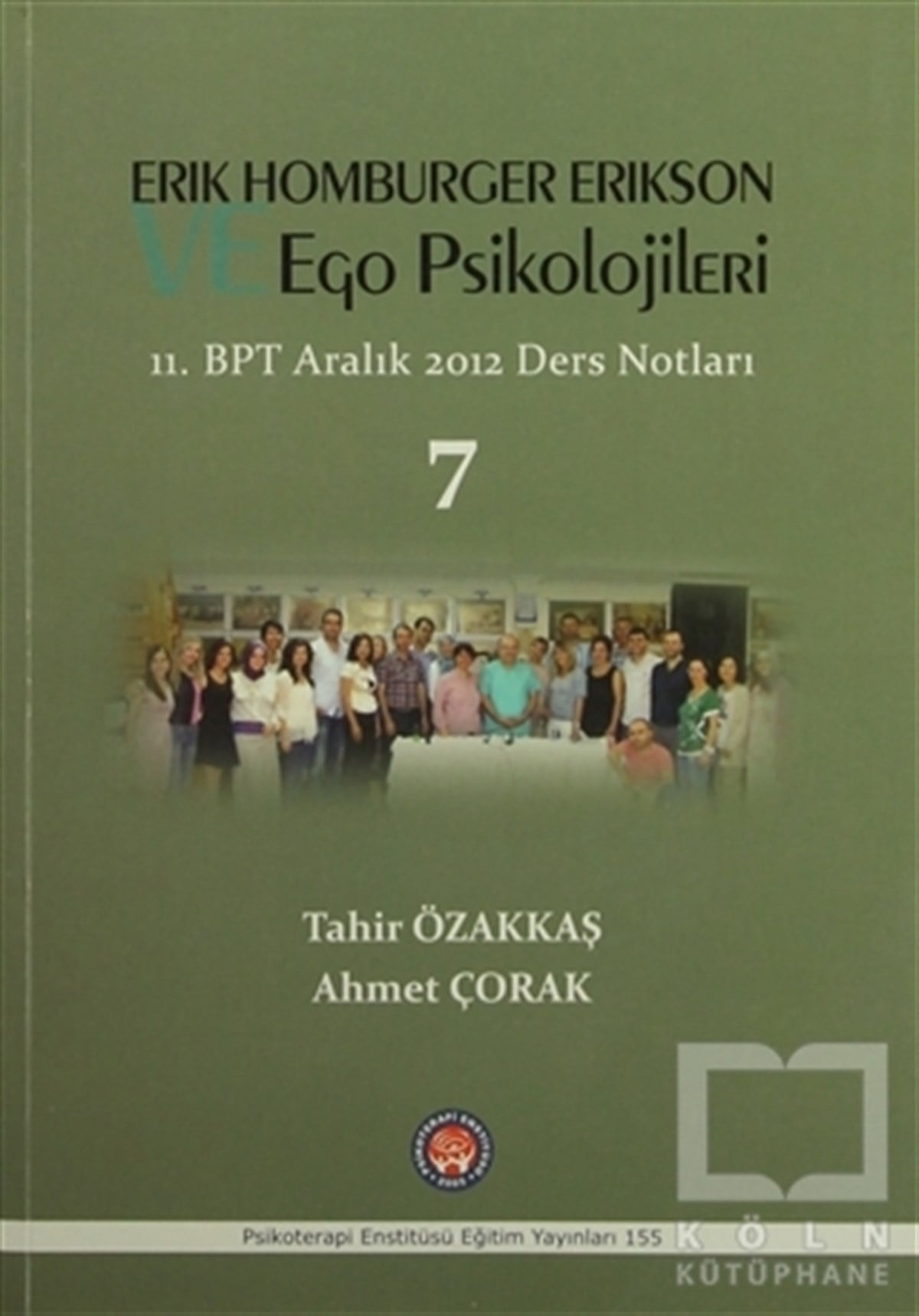 Tahir ÖzakkaşDiğerErik Homburger Erikson ve Ego Psikolojileri