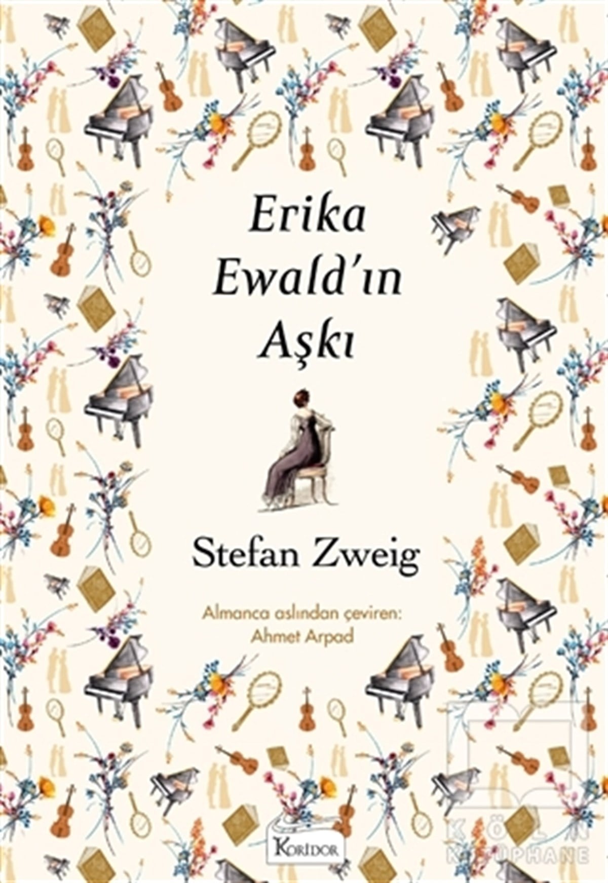 Stefan ZweigHikaye (Öykü) KitaplarıErika Ewald’ın Aşkı