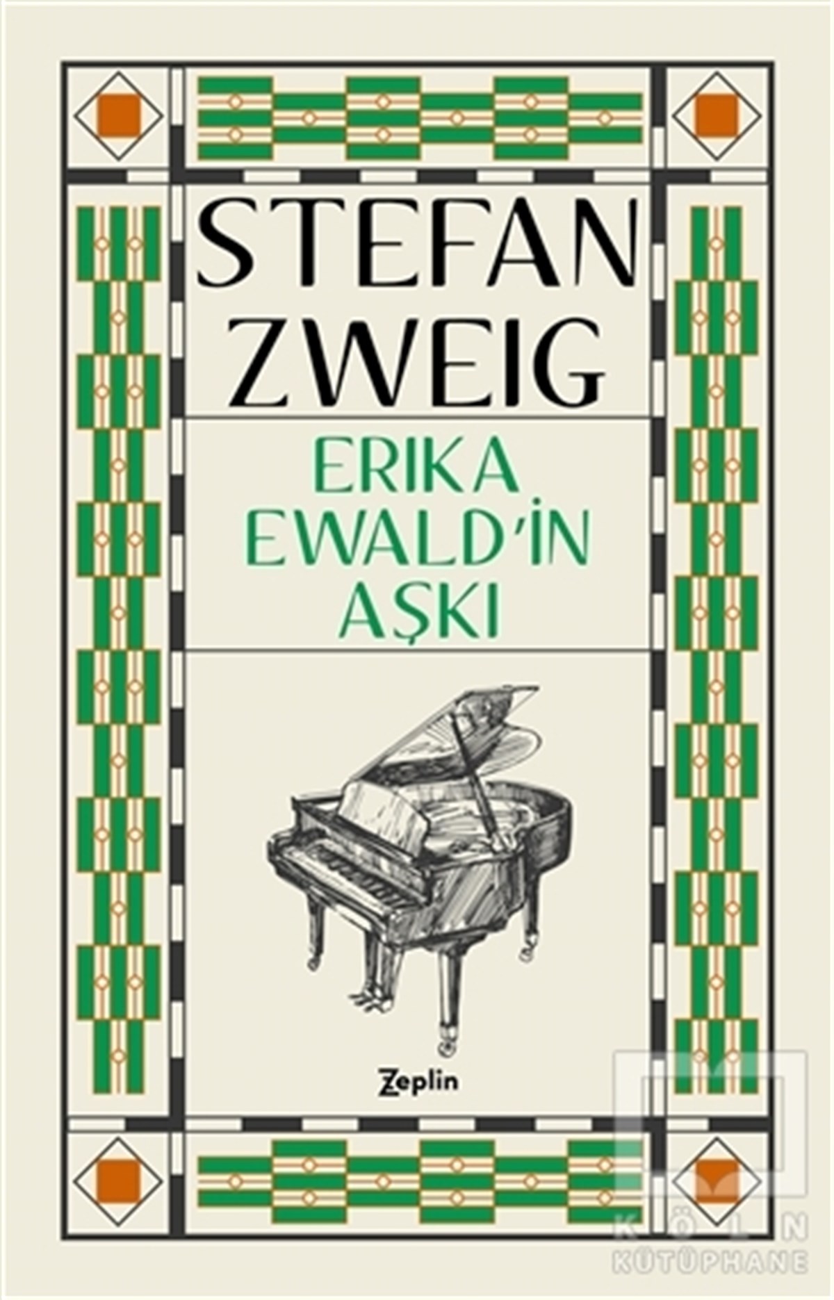 Stefan ZweigRomanErika Ewald'in Aşkı
