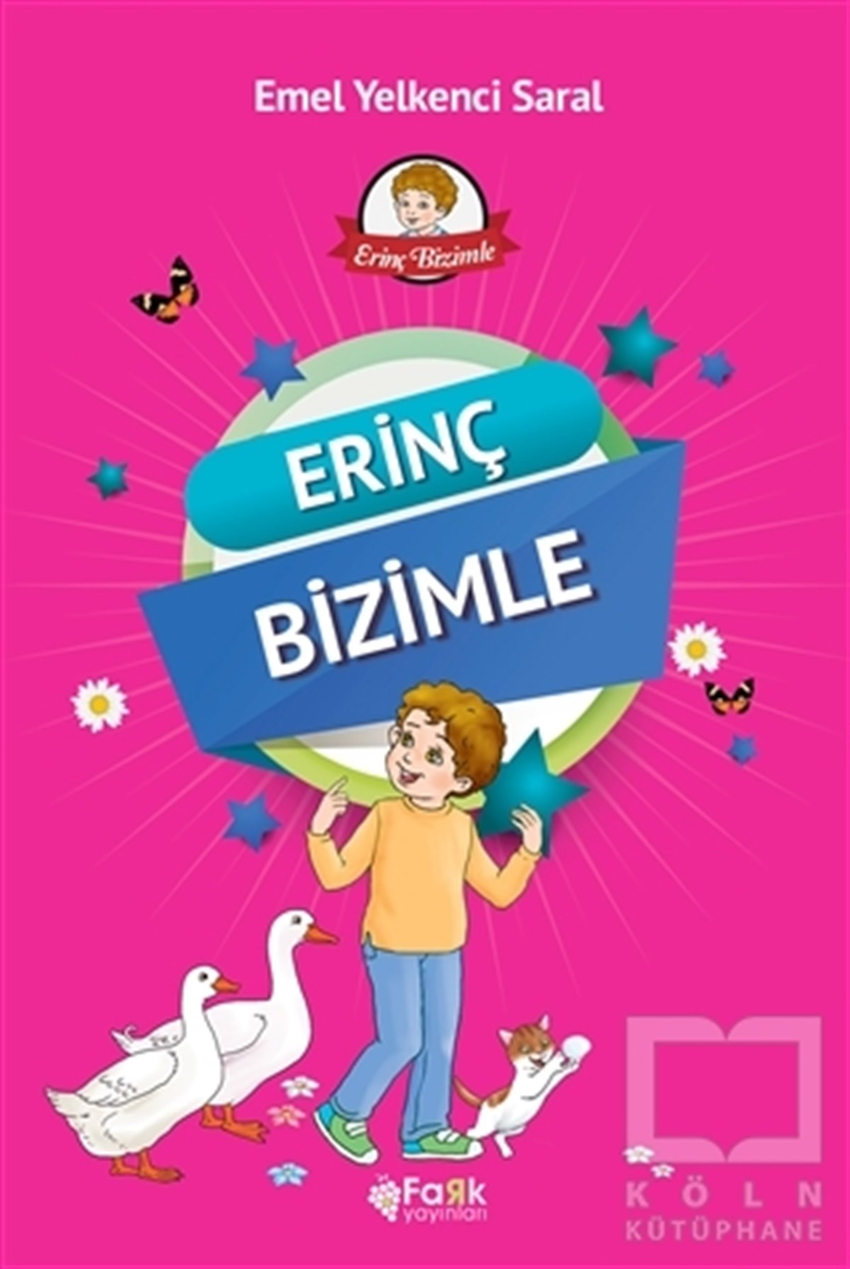 Emel Yelkenci SaralHikayelerErinç Bizimle (10 Kitap Set)