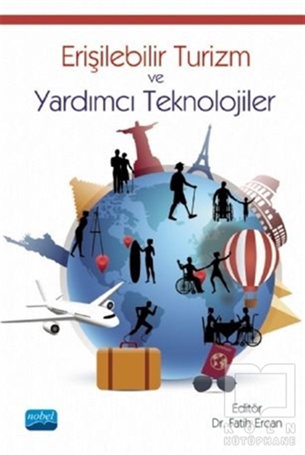Alper KurnazTurizmErişilebilir Turizm ve Yardımcı Teknolojiler