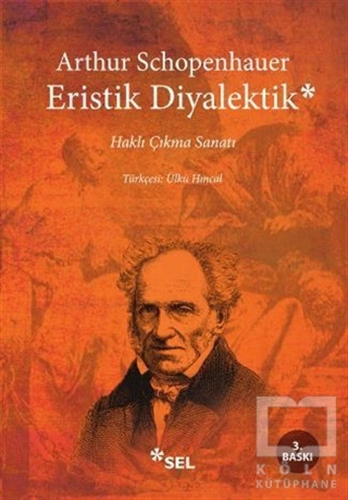 Arthur SchopenhauerFelsefi AkımlarEristik Diyalektik