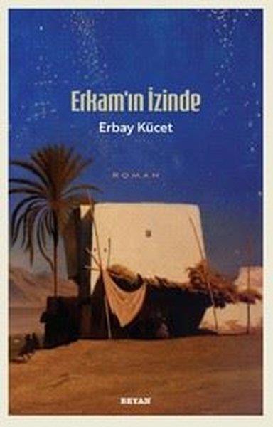 Erbay KücetTürk RomaniErkam'ın İzinde