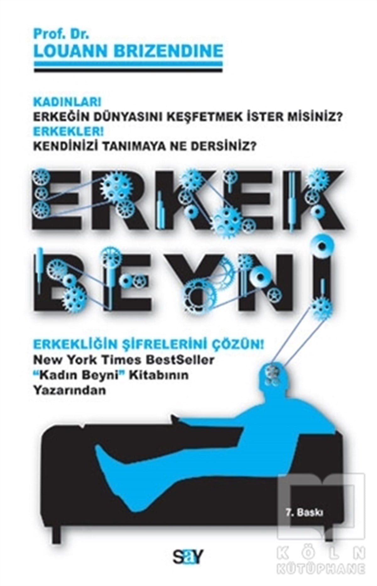 Louann BrizendineBaşvuru KitaplarıErkek Beyni