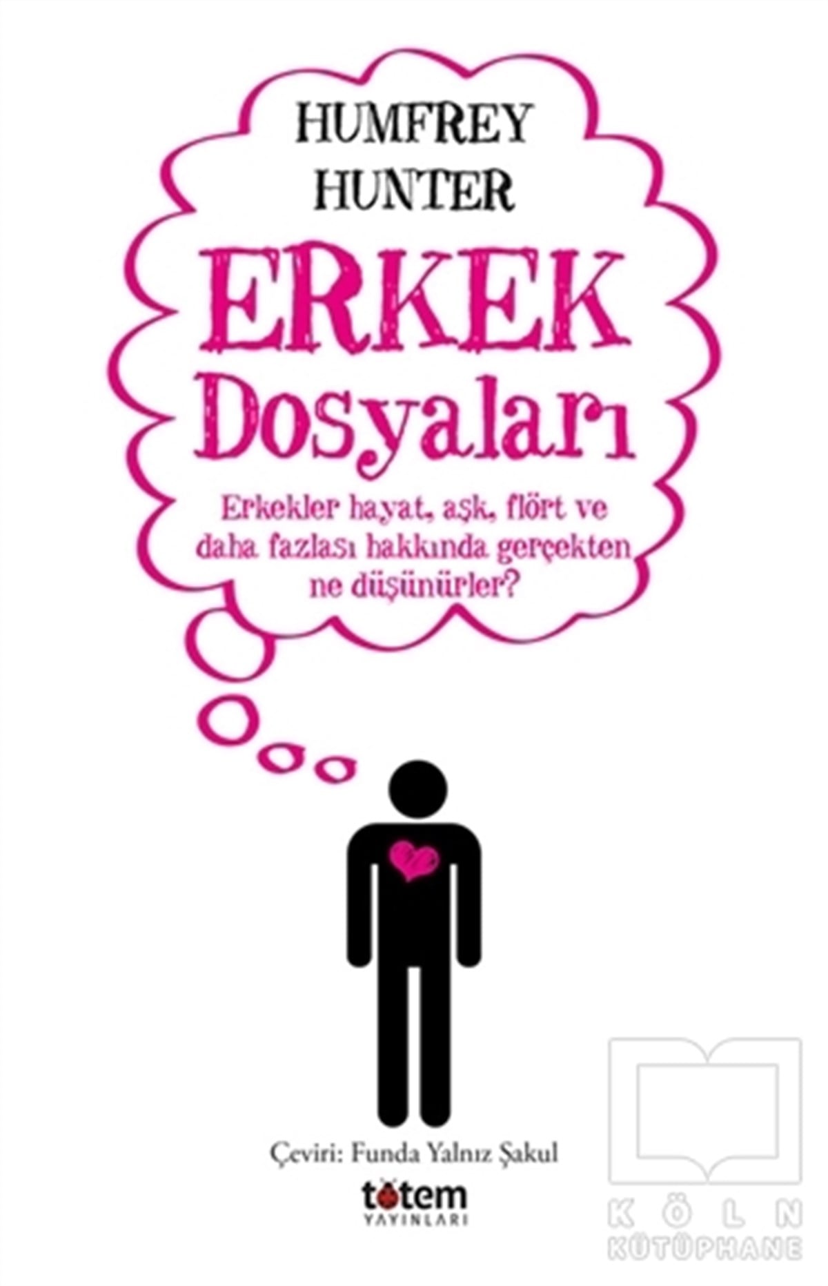 Humfrey HunterKişisel Gelişim KitaplarıErkek Dosyaları