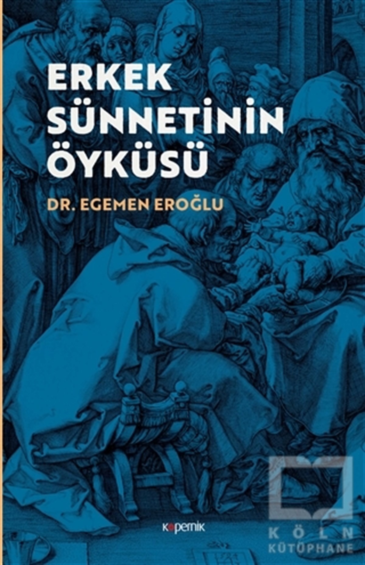 Egemen EroğluHikaye (Öykü) KitaplarıErkek Sünnetinin Öyküsü