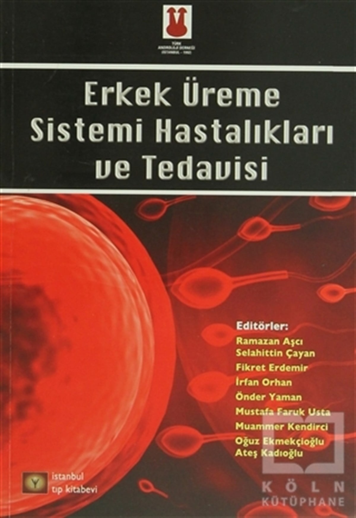 KolektifGenel KonularErkek Üreme Sistemi Hastalıkları ve Tedavisi