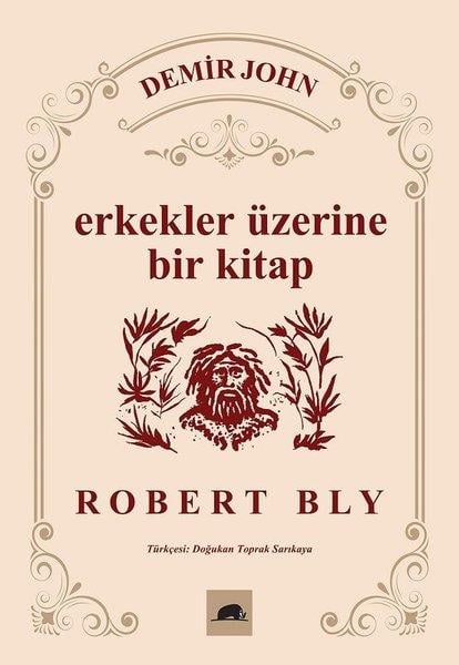 Robert BlyPsikoloji KitaplarıErkekler Üzerine Bir Kitap - Demir John
