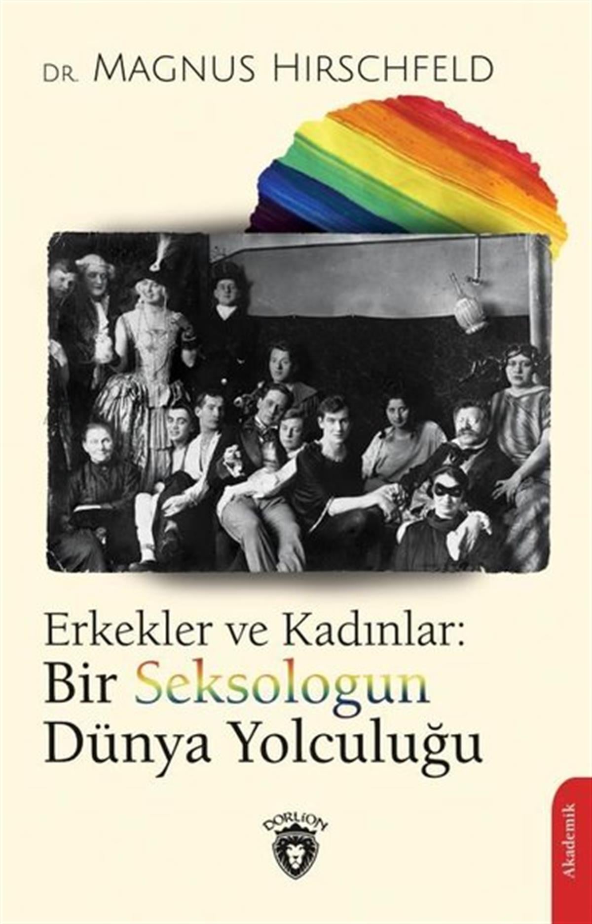 Magnus HirschfeldSosyoloji KitaplarıErkekler ve Kadınlar: Bir Seksologun Dünya Yolculuğu