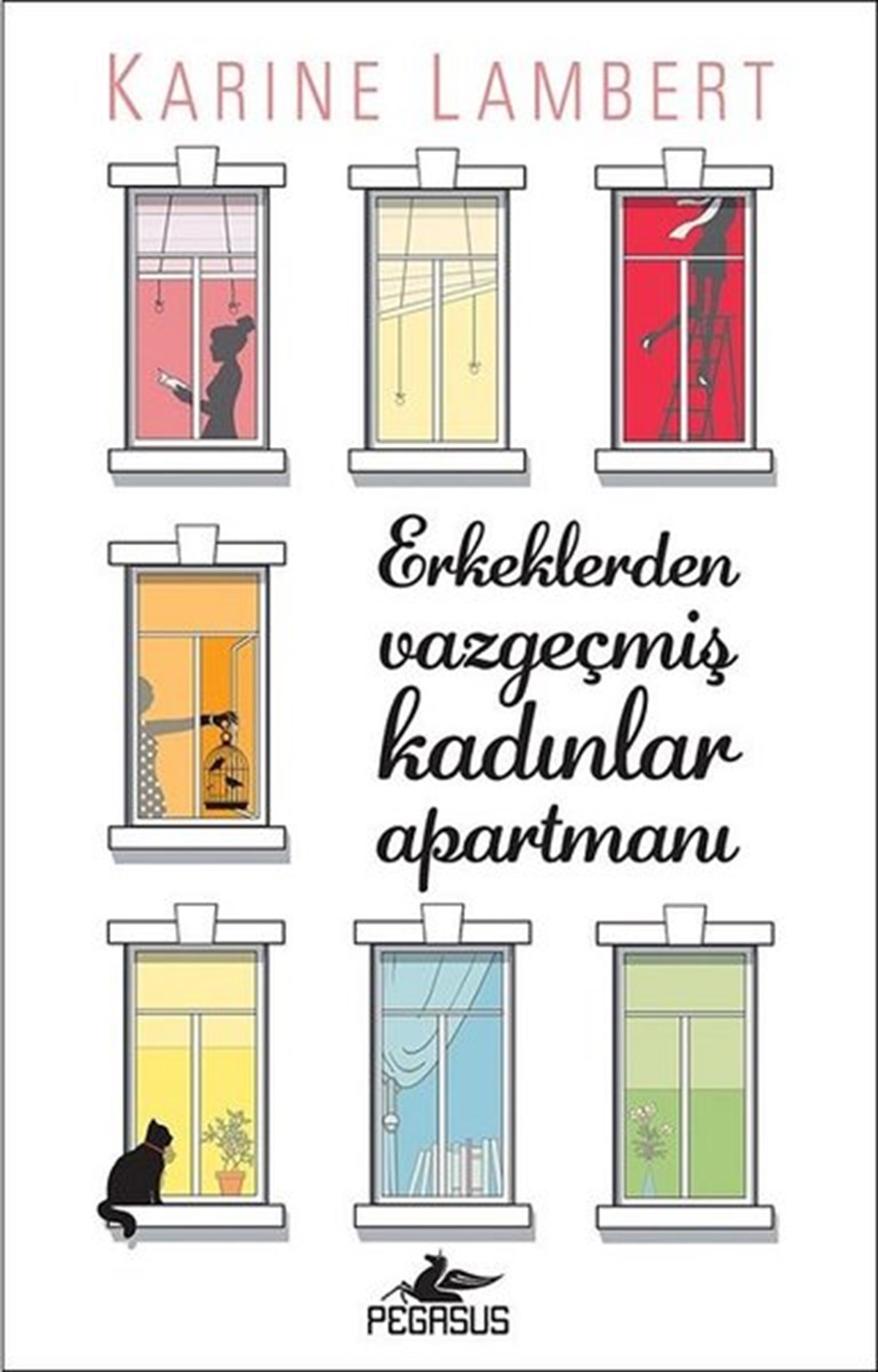 Karine LambertDünya RomanErkeklerden Vazgeçmiş Kadınlar Apartmanı