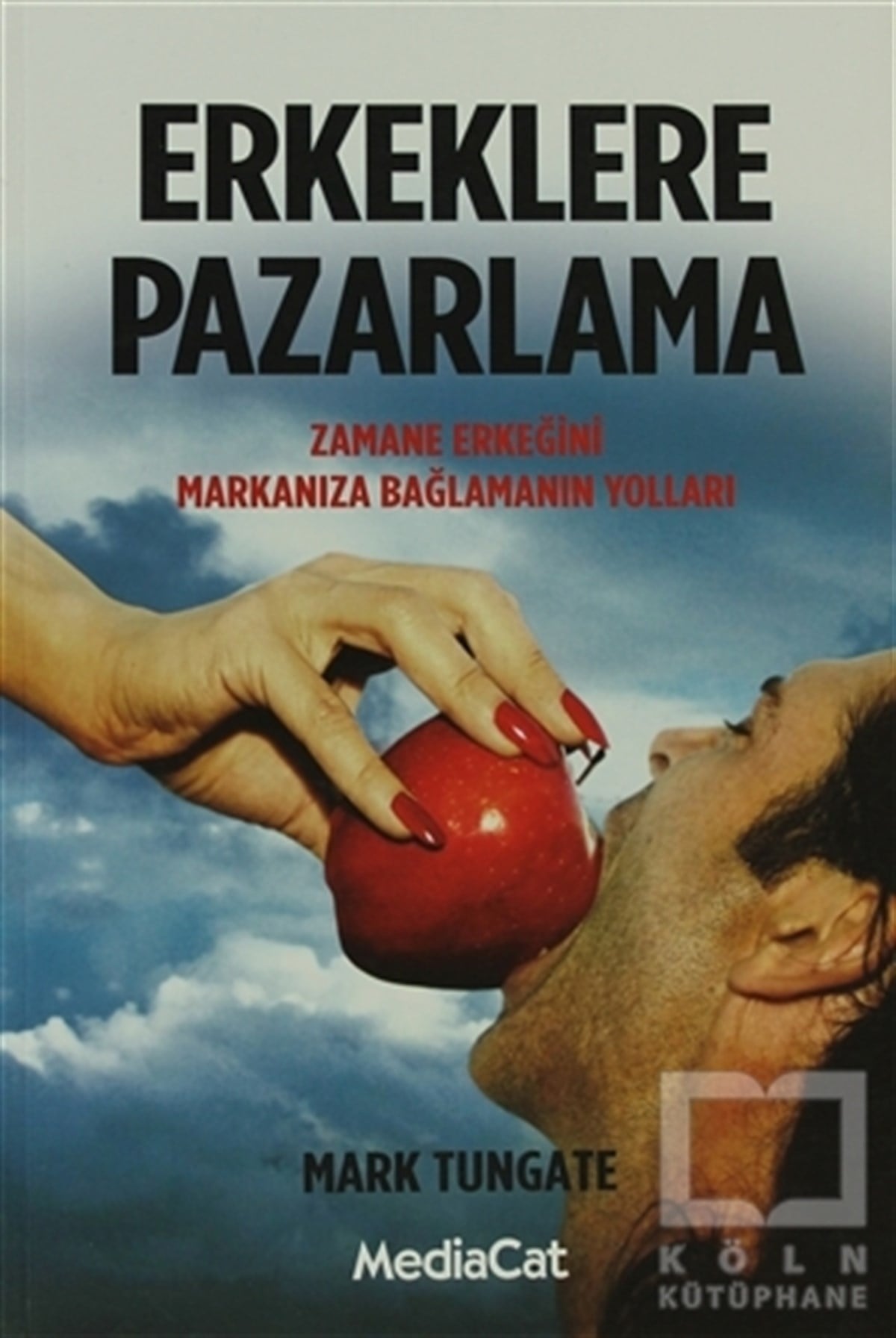 Mark TungateDiğerErkeklere Pazarlama