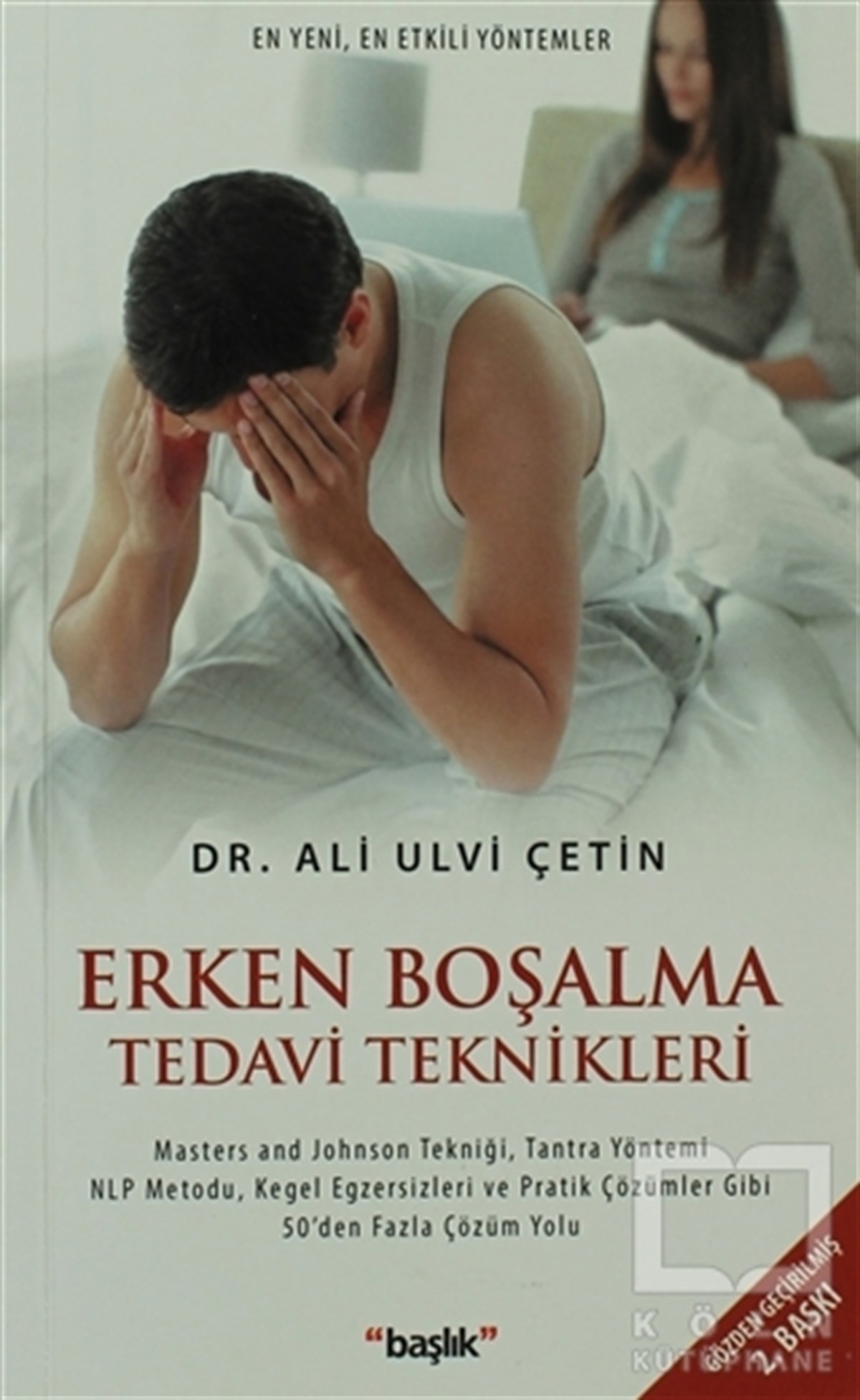 Ali Ulvi ÇetinCinsellikErken Boşalma Tedavi Teknikleri