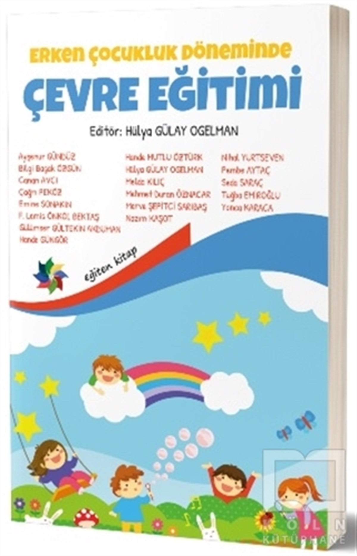 Hülya Gülay OgelmanDiğerErken Çocukluk Döneminde Çevre Eğitimi