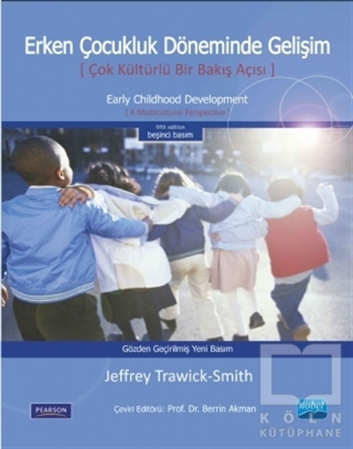 Jeffrey Trawick-SwithÇocuk PsikolojisiErken Çocukluk Döneminde Gelişim