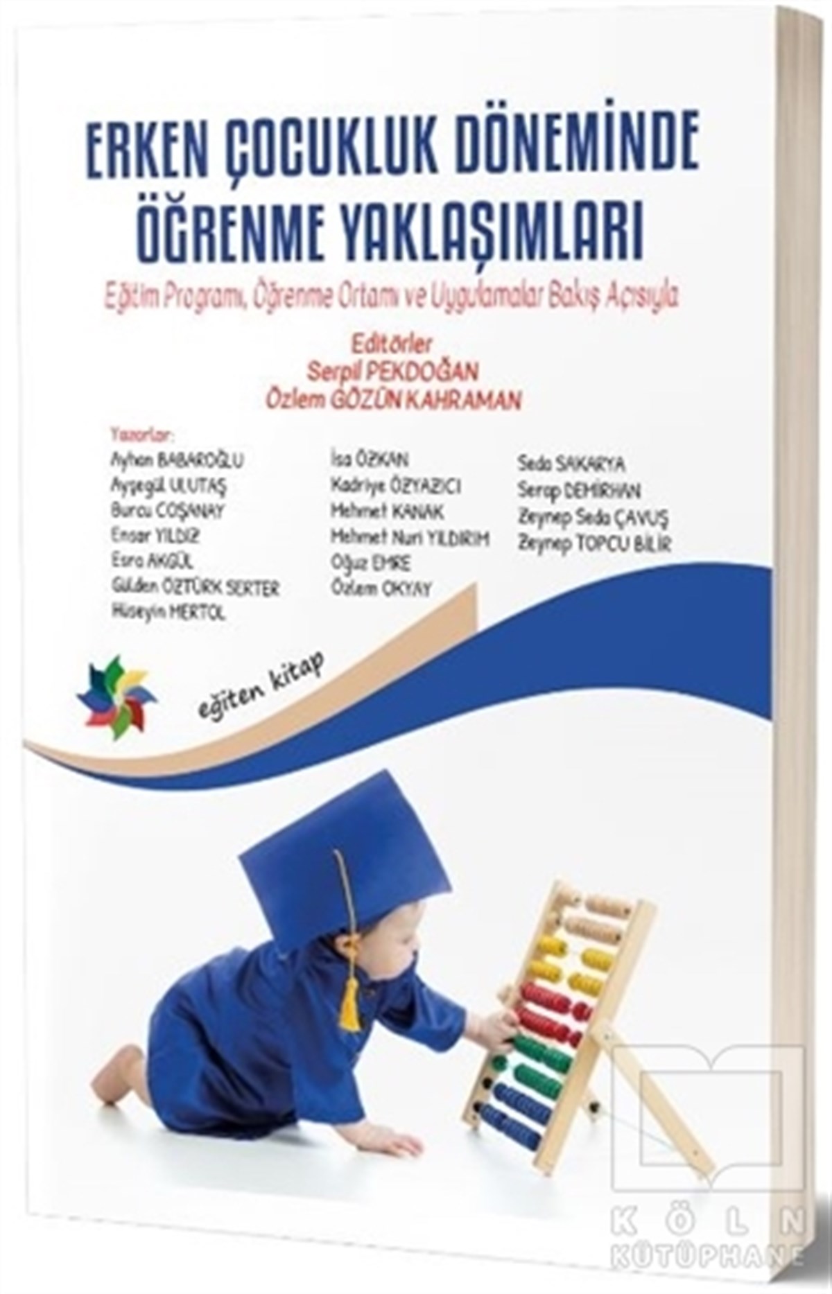 Ayhan BabaroğluDiğerErken Çocukluk Döneminde Öğrenme Yaklaşımları