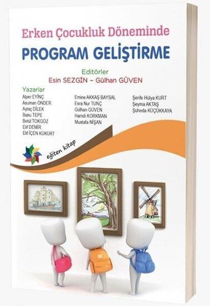KolektifÇocuk Gelisim KitaplariErken Çocukluk Döneminde Program Geliştirme